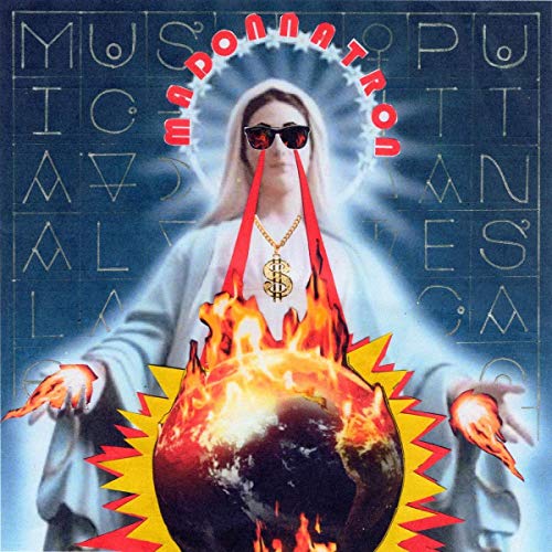 CD cover: Madonna-like figure with sunglasses, fiery globe, and dollar sign.