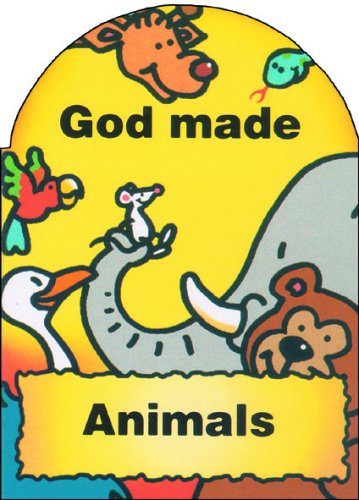 God made Animals (Board Books God Made)