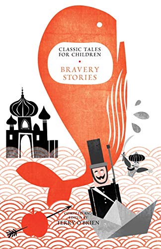 Classic Tales for Children : Bravery Stories