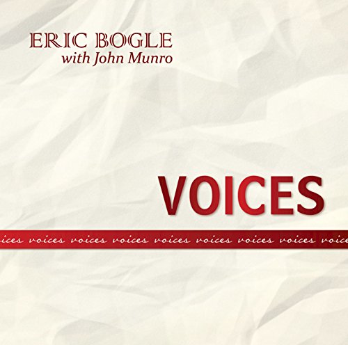 CD cover for "Voices" by Eric Bogle and John Munro, with red text.