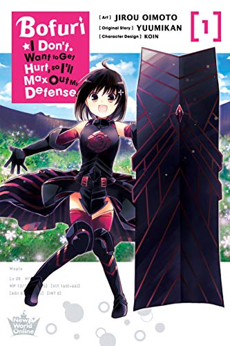 Bofuri: I Don't Want to Get Hurt, so I'll Max Out My Defense., Vol. 1 (manga) (Bofuri: I Don't Want to Get Hurt, So I'll Max Out My Defense. (Light Novel))