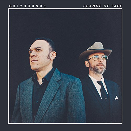 Album cover for Greyhounds’ “Change Of Pace” featuring two men in suits.