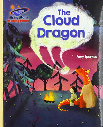 Reading Planet - The Cloud Dragon - Gold: Galaxy (Rising Stars Reading Planet)