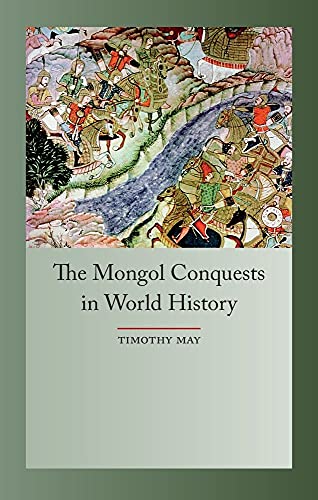 The Mongol Conquest in World History (Globalities)