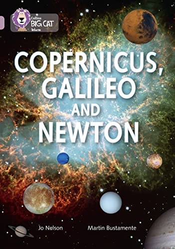 Copernicus, Galileo and Newton: Band 18/Pearl (Collins Big Cat)