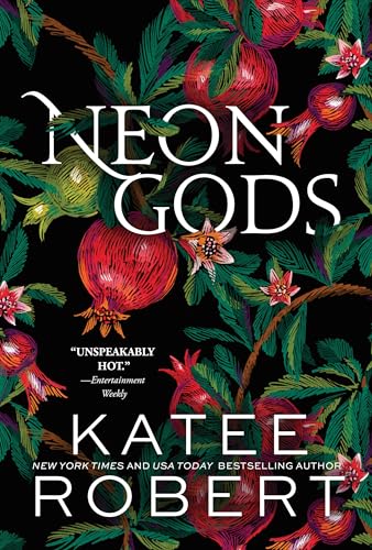 Neon Gods : A Divinely Dark Romance Retelling of Hades and Persephone (Dark Olympus 1)
