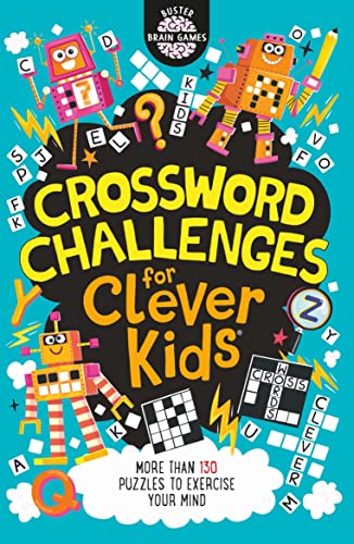 Crossword Challenges for Clever Kids® (Buster Brain Games, 12)