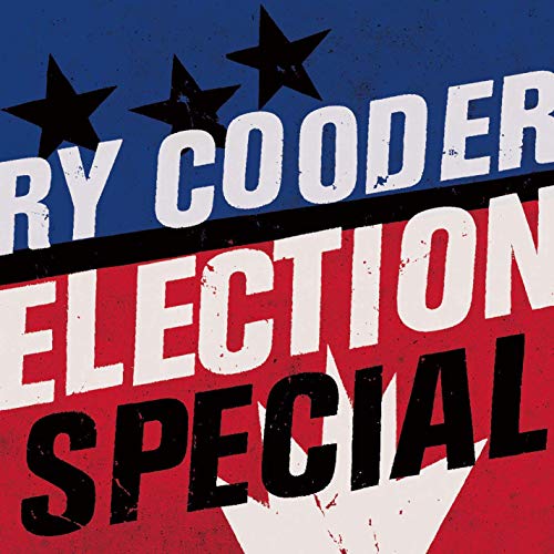 Ry Cooder “Election Special” CD cover with stars and text.