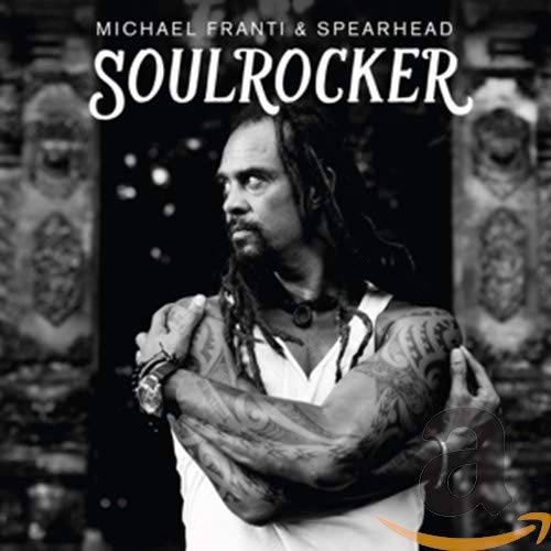 CD cover for Michael Franti & Spearhead’s “Soulrocker,” featuring a portrait.