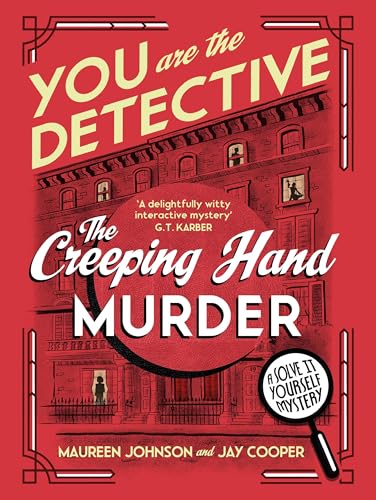 You Are The Detective : The Creeping Hand Murder