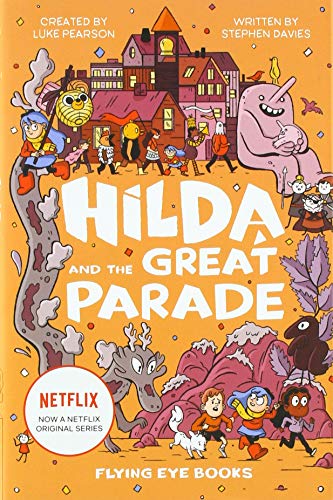 Hilda and the Great Parade (Netflix Original Series Book 2) (Hilda Fiction)