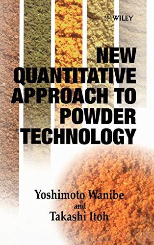 New Quantitative Approach to Powder Technology: An Essential Book for Technical Innovations