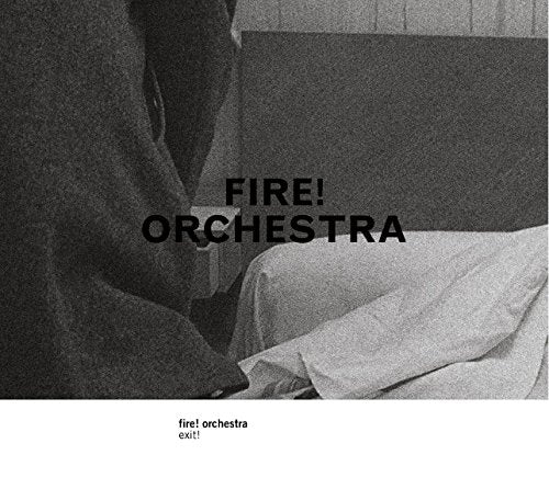 Black and white CD cover for Fire! Orchestra’s “Exit!” album.
