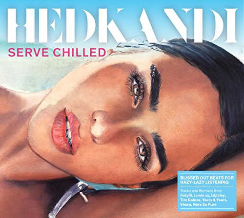 CD cover for Hed Kandi’s “Serve Chilled” featuring a woman’s face.