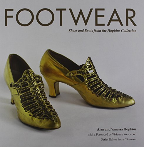 Footwear : Shoes and Boots from the Hopkins Collection c. 1730 - 1950