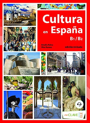 Cultura en Espana (Nueva edicion) : Libro B1-B2 + audio descargable (edicio