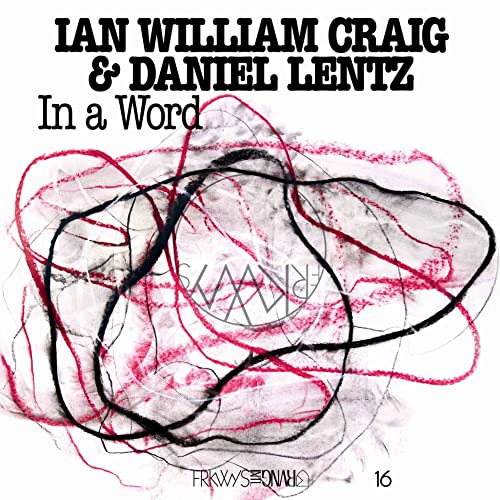 CD cover for "In A Word" by Ian William Craig & Daniel Lentz, abstract art.