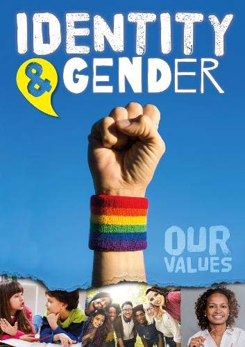 Identity and Gender (Our Values)