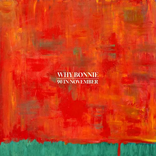 CD cover for Why Bonnieās ā90 In Novemberā with red and green abstract art.