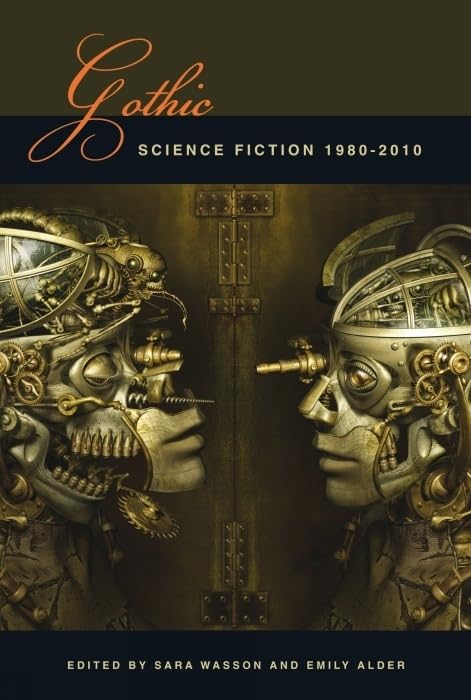 Gothic Science Fiction : 1980–2010 : 41