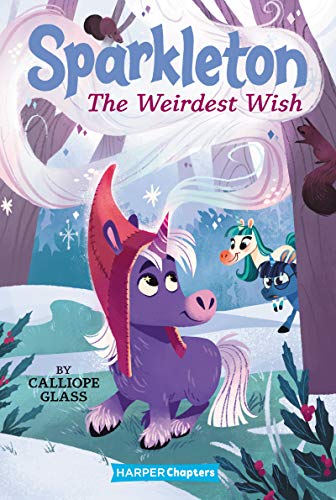 Sparkleton #4: The Weirdest Wish (Harperchapters)