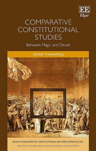 Comparative Constitutional Studies: Between Magic and Deceit