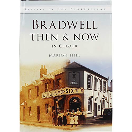 Bradwell Then & Now
