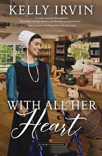 With All Her Heart : An Amish Calling Novel : 3