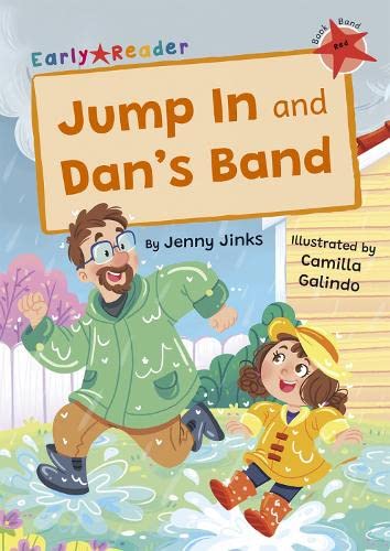 Jump In and Dan's Band: (Red Early Reader) (Maverick Early Readers)