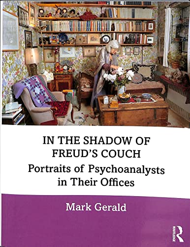 In the Shadow of Freud’s Couch: Portraits of Psychoanalysts in Their Offices