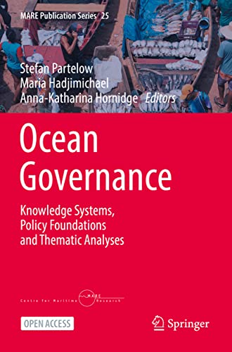 Ocean Governance : Knowledge Systems, Policy Foundations and Thematic Analyses : 25