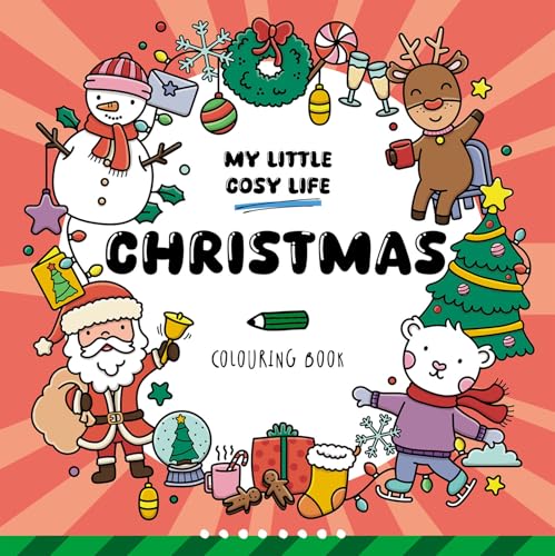 Christmas : Cute Kawaii Colouring Book for Teens and Adults Featuring Adorable Animals and Cosy Scenes