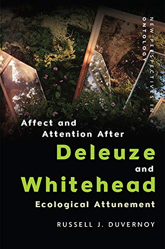 Affect and Attention After Deleuze and Whitehead : Ecological Attunement