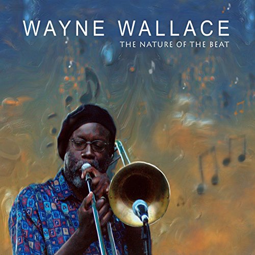Wayne Wallace with trombone, album cover art with musical notes.