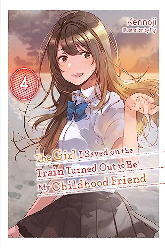 Girl Saved On Train Childhood Friend Novel Sc Vol 04 (C: 0-1