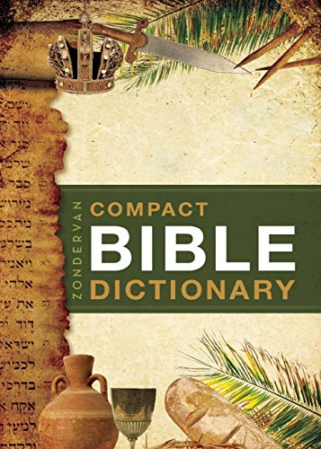 Zondervan's Compact Bible Dictionary (Classic Compact) (Classic Compact Series)