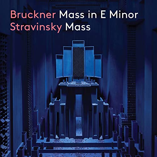 CD cover for Bruckner and Stravinsky Masses, featuring a blue organ.