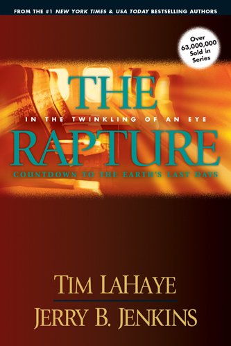 The Rapture: In the Twinkling of an Eye: Countdown to the Earth's Last Days (Before They Were Left Behind): 03 (Before They Were Left Behind S.)