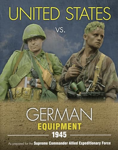 United States vs. German Equipment 1945