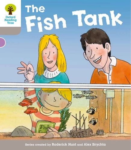 Oxford Reading Tree: Level 1 More a Decode and Develop the Fish Tank (Oxford Reading Tree: Biff, Chip and Kipper Decode and Develop)
