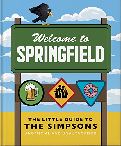 The Little Guide to The Simpsons: The show that never grows old: 12 (The Little Book of...)