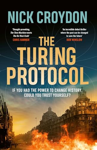 The Turing Protocol : Discover a past you never thought possible in this gripping, high-stakes historical thriller