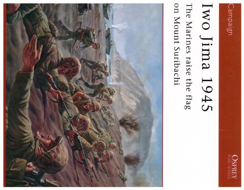 Iwo Jima 1945 : The Marines raise the flag on Mount Suribachi