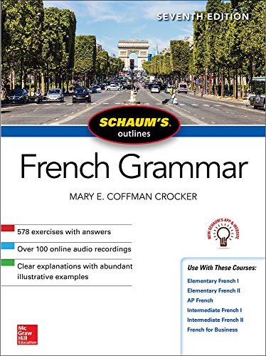 Schaum's Outline of French Grammar, Seventh Edition (SCHAUMS' HUMANITIES SOC SCIENC)