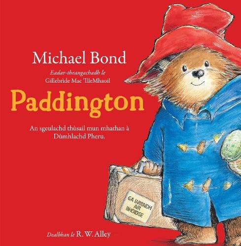 Paddington : An sgeulachd thusail mun mhathan a Dumhlachd Pheru