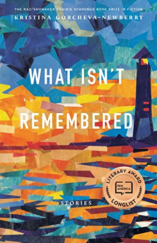 What Isnt Remembered: Stories