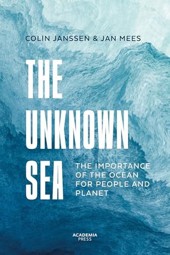 The Unknown Sea : The importance of the ocean for people and planet