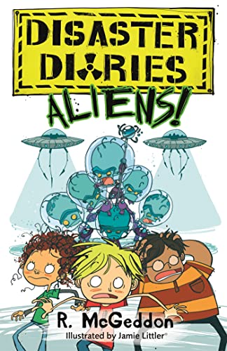 Disaster Diaries: ALIENS!: Book 2