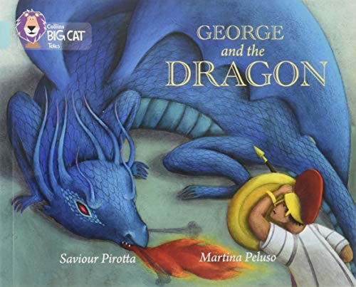 George and the Dragon: Band 13/Topaz (Collins Big Cat)