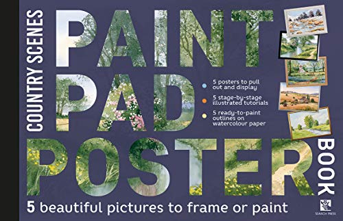 Paint Pad Poster Book: Country Scenes: 5 beautiful pictures to frame or paint (Paint Pad Poster Books)
